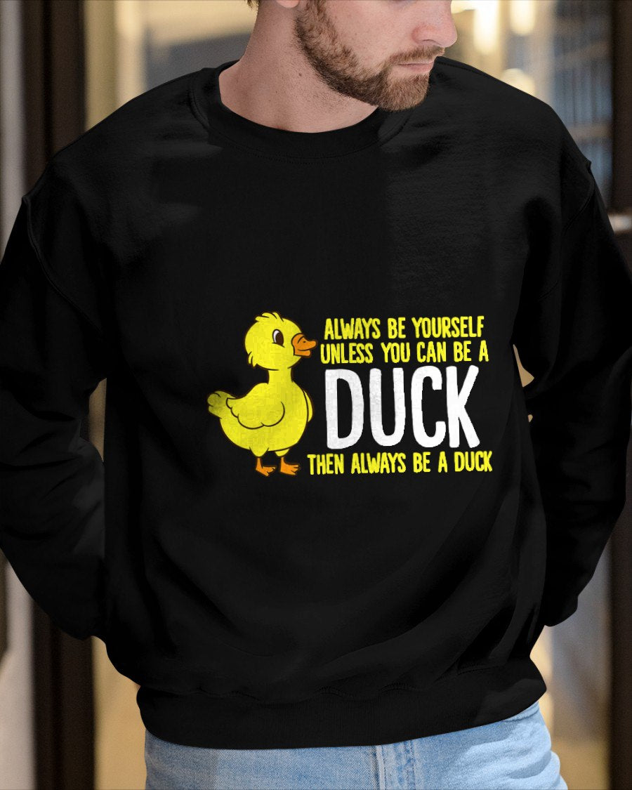 Always Be Yourself Unless You Can Be A Duck Duck Lovers T-Shirt For MAN - TRACY00 (SKU-TRAN-160501)