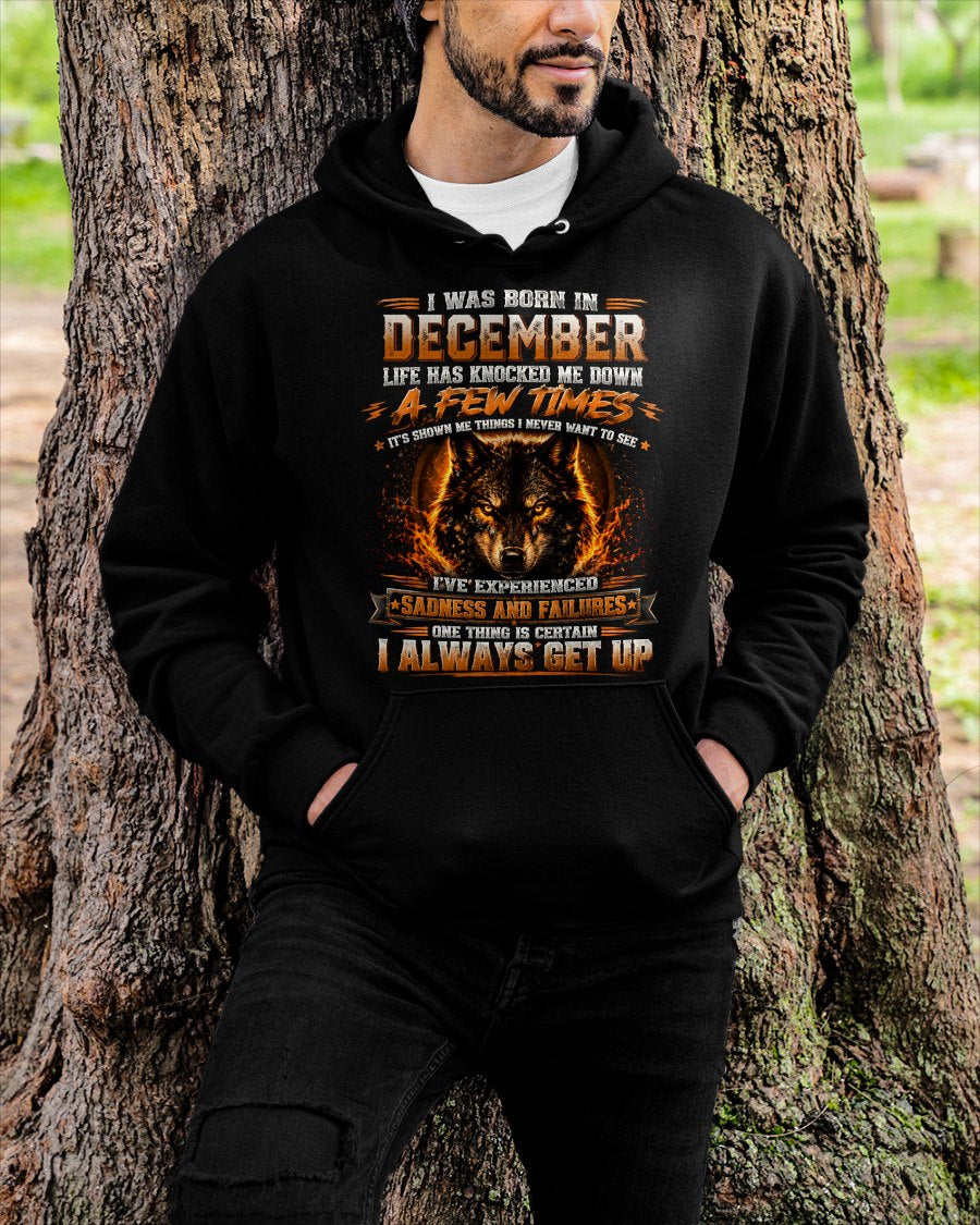 DECEMBER - I ALWAYS GET UP - Birthday T-Shirt For MAN - TRACY12 (SKU2609-02-12)