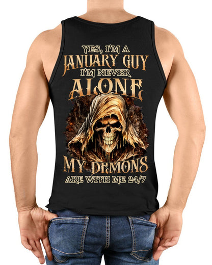 JANUARY - NEVER ALONE MY DEMONS ARE WITH ME T-Shirt For MAN - TRACY01 (SKU2606-159-01)