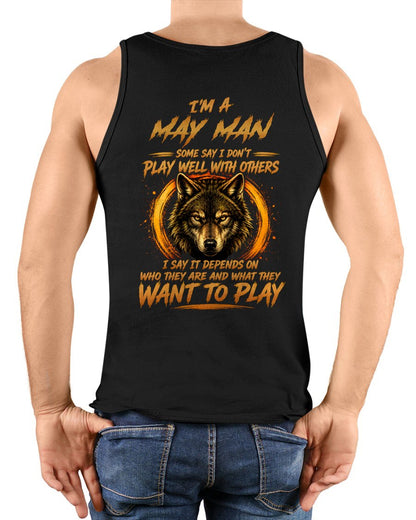 MAY - WHAT THEY WANT TO PLAY - Birthday T-Shirt For MAN - TRACY05 (SKU2608-12-05)