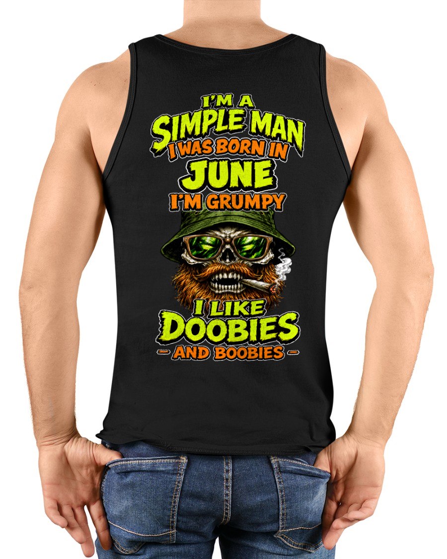 JUNE - I'M A SIMPLE MAN - Birthday T-Shirt For MAN - TRACY06 (SKU2608-393-06)