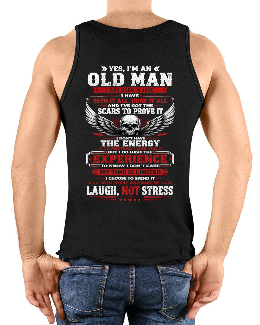 JUNE - I'M AN OLD MAN - Birthday T-Shirt For MAN - TRACY06 (SKU2609-22-06)