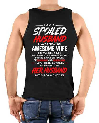 JUNE - SPOILED HUSBAND T-Shirt - Special gift for your boyfriend - From WIFE - TRACY06 (SKU2609-29-06)