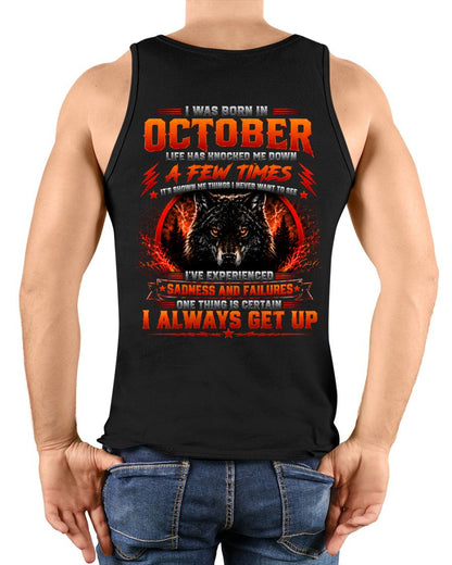 OCTOBER - I ALWAYS GET UP - Birthday T-Shirt For MAN - TRACY10 (SKU2608-621-10)