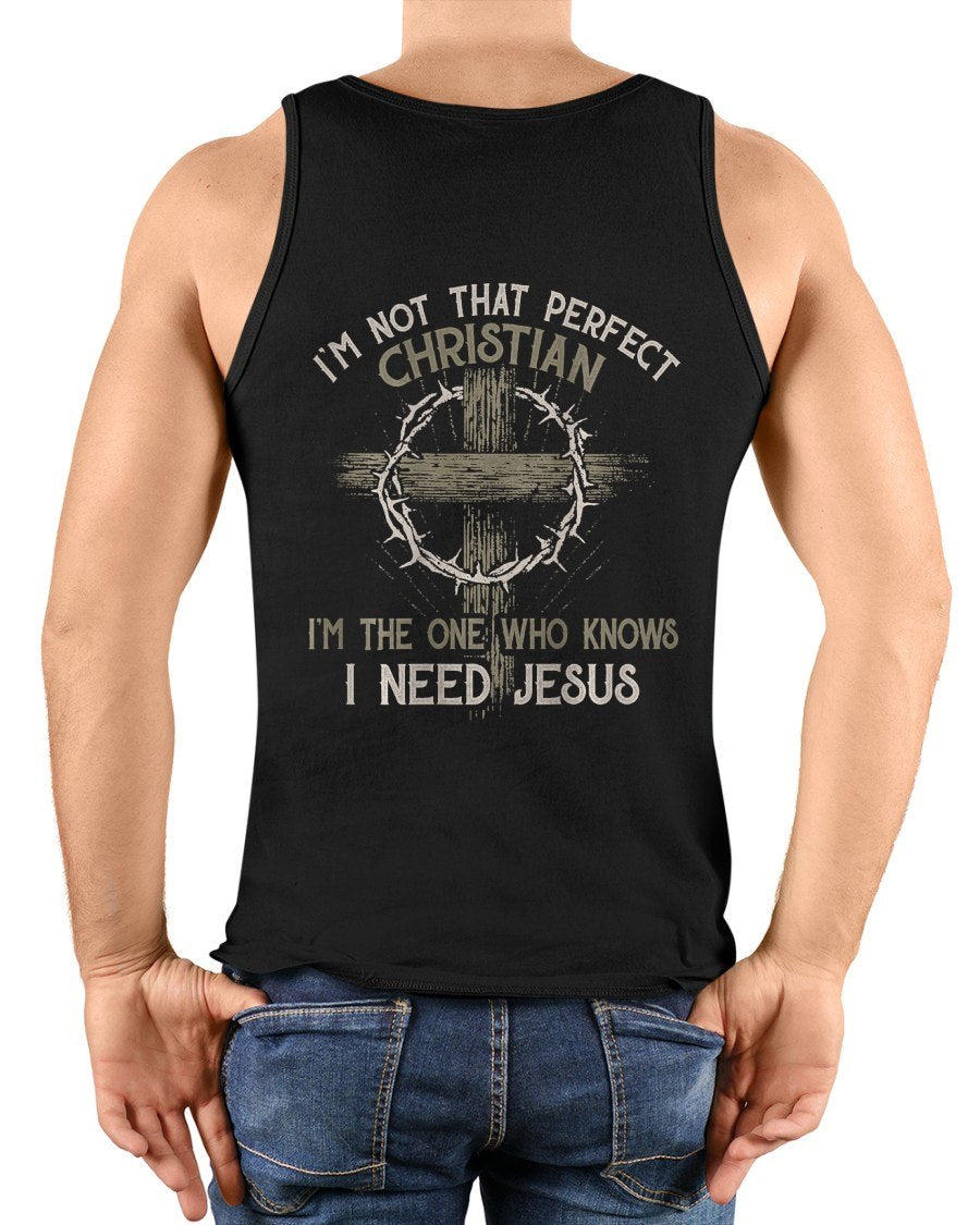 I'm Not That Perfect Christian 'm The One That Knows T-Shirt For MAN - TRACY00 (SKU-TRAN-180504)