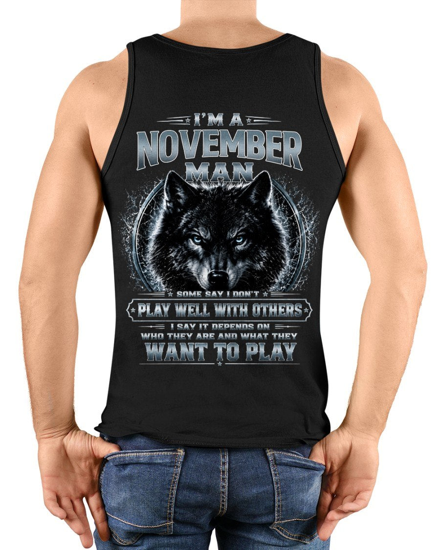 NOVEMBER - I PLAY WELL WITH OTHERS DEPENDS ON WHO ARE - Birthday T-Shirt For MAN - TRACY11 (SKU2608-239-11)