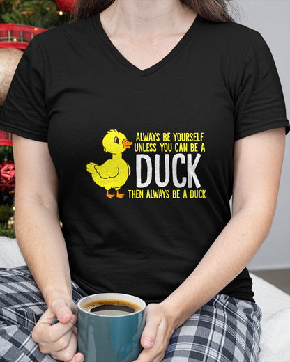 Always Be Yourself Unless You Can Be A Duck Duck Lovers T-Shirt For WOMAN - TRACY00 (SKU-TRAN-160501)