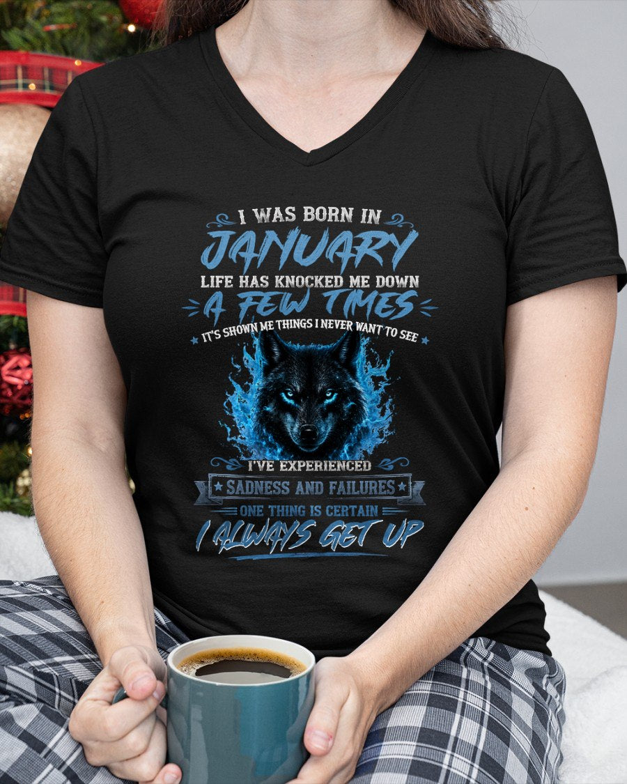 JANUARY - I ALWAYS GET UP - Birthday T-Shirt For WOMAN - TRACY01 (SKU2607-303-01)