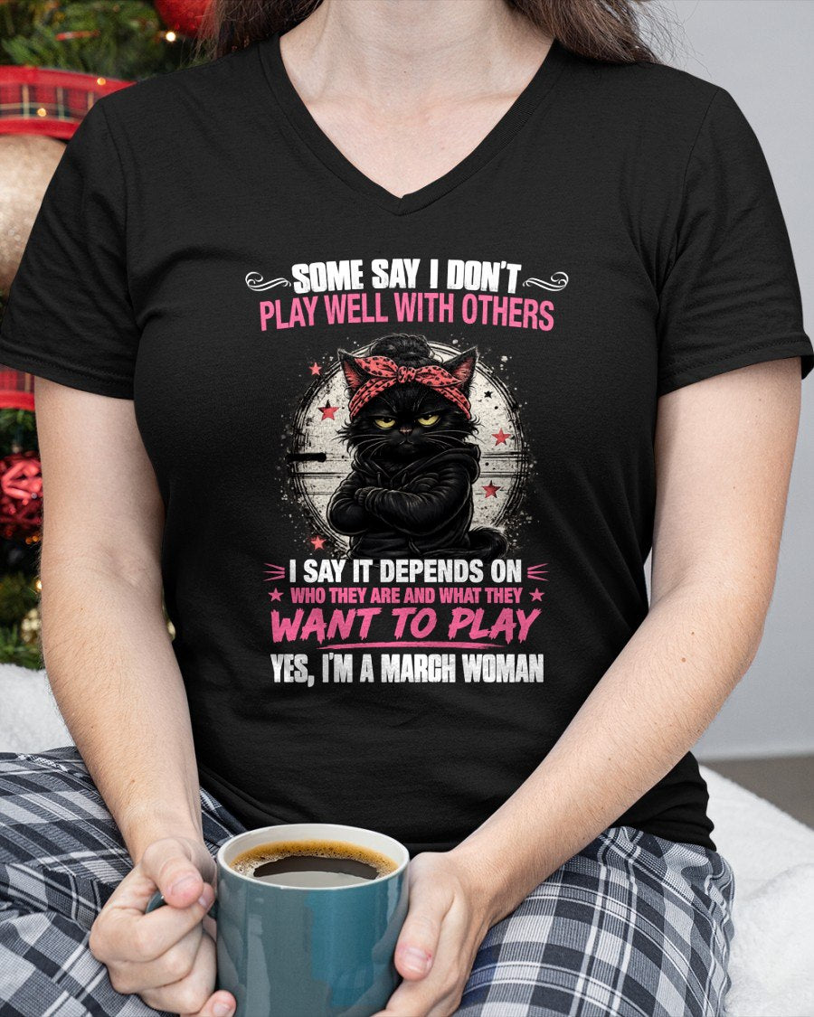 MARCH - DEPENDS ON WANTS TO PLAY T-Shirt For WOMAN - TRACY03 (SKU2606-114-03)