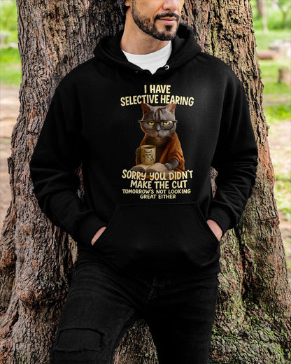 Cat Have Selective Hearing You Didnt Make Cut Funny  T-Shirt For MAN - TRACY00 (SKU-TRAN-160503)