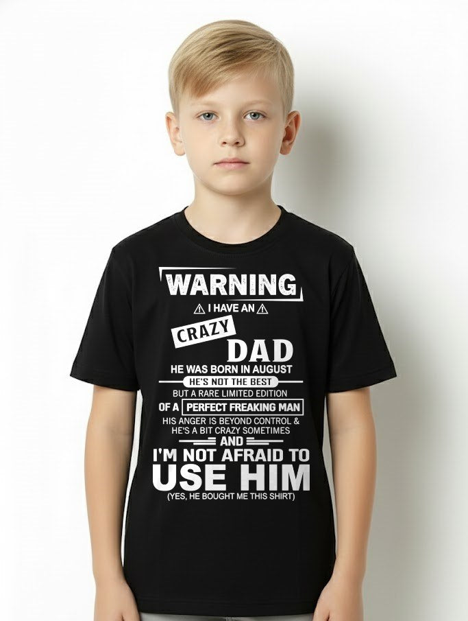 AUGUST - PERFECT FREAKING MAN for Son/Daughter T-Shirt From DAD - TRACY08 (SKU2606-71-08)