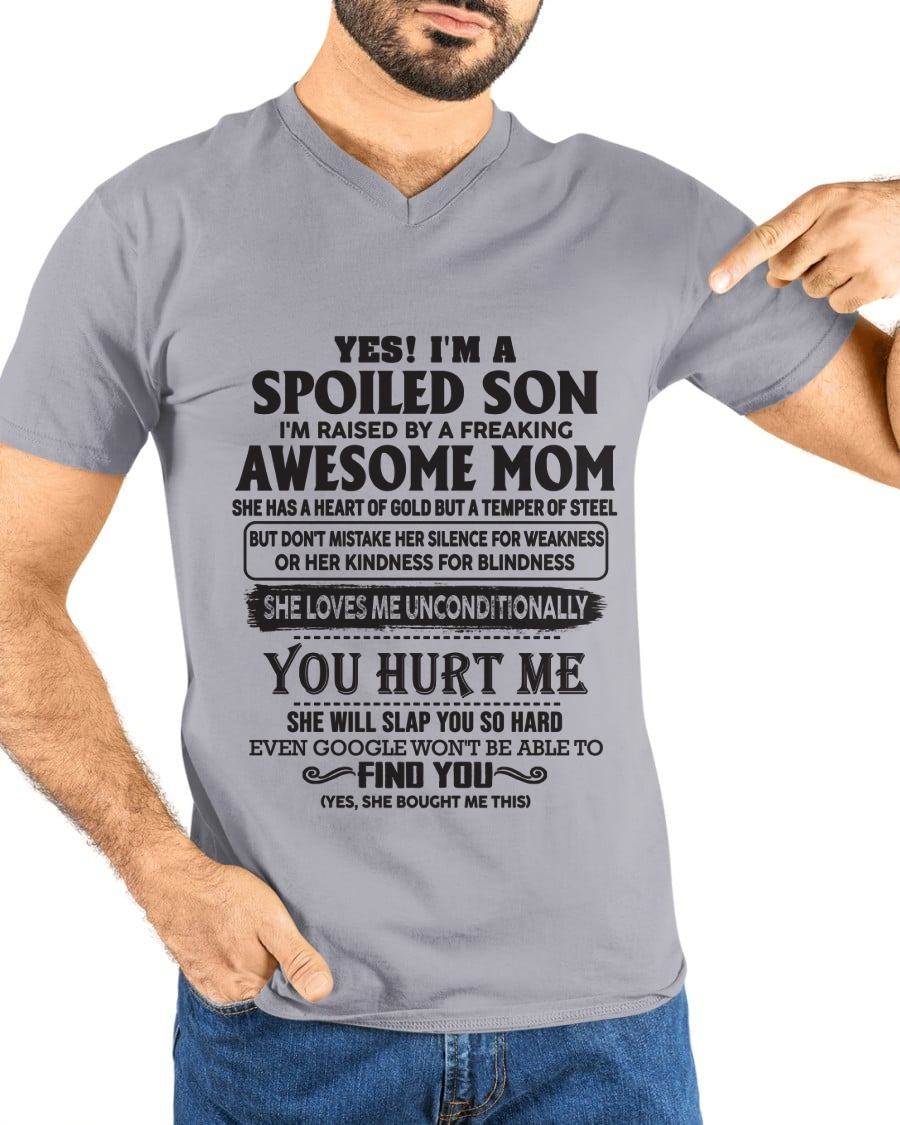 Yes, I’m a Spoiled Son, Raised by a Freaking Awesome Mom – FROM MOM TO SON – tracy00 (SKU26T-01-65-00)