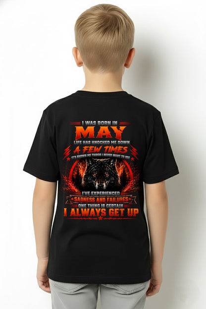 MAY - I ALWAYS GET UP - Birthday T-Shirt For MAN - TRACY05 (SKU2608-621-05)
