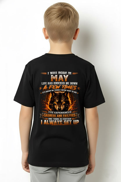 MAY - I ALWAYS GET UP - Birthday T-Shirt For MEN - TRACY05 (SKU2607-331-05)