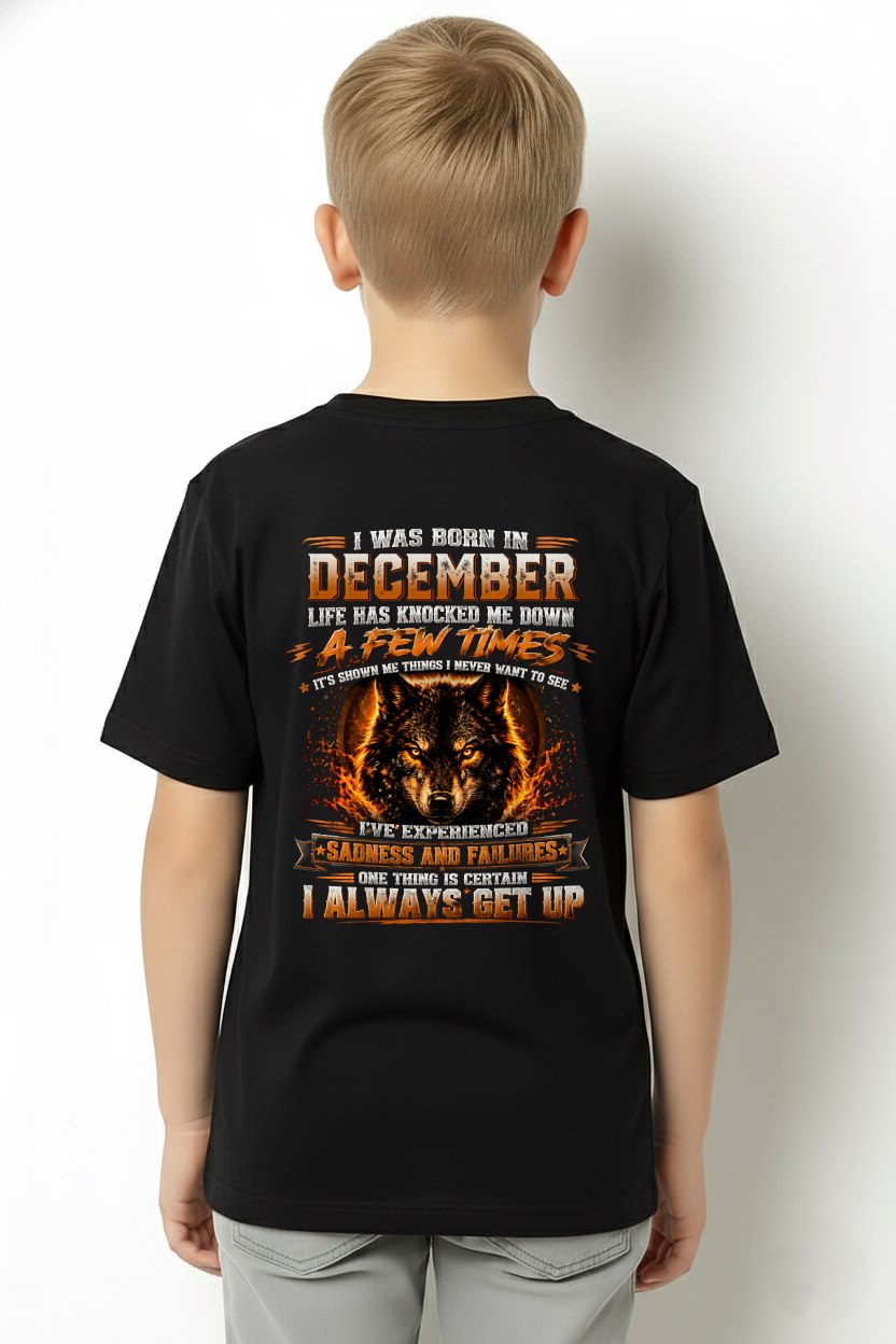 DECEMBER - I ALWAYS GET UP - Birthday T-Shirt For MEN - TRACY12 (SKU2607-331-12)