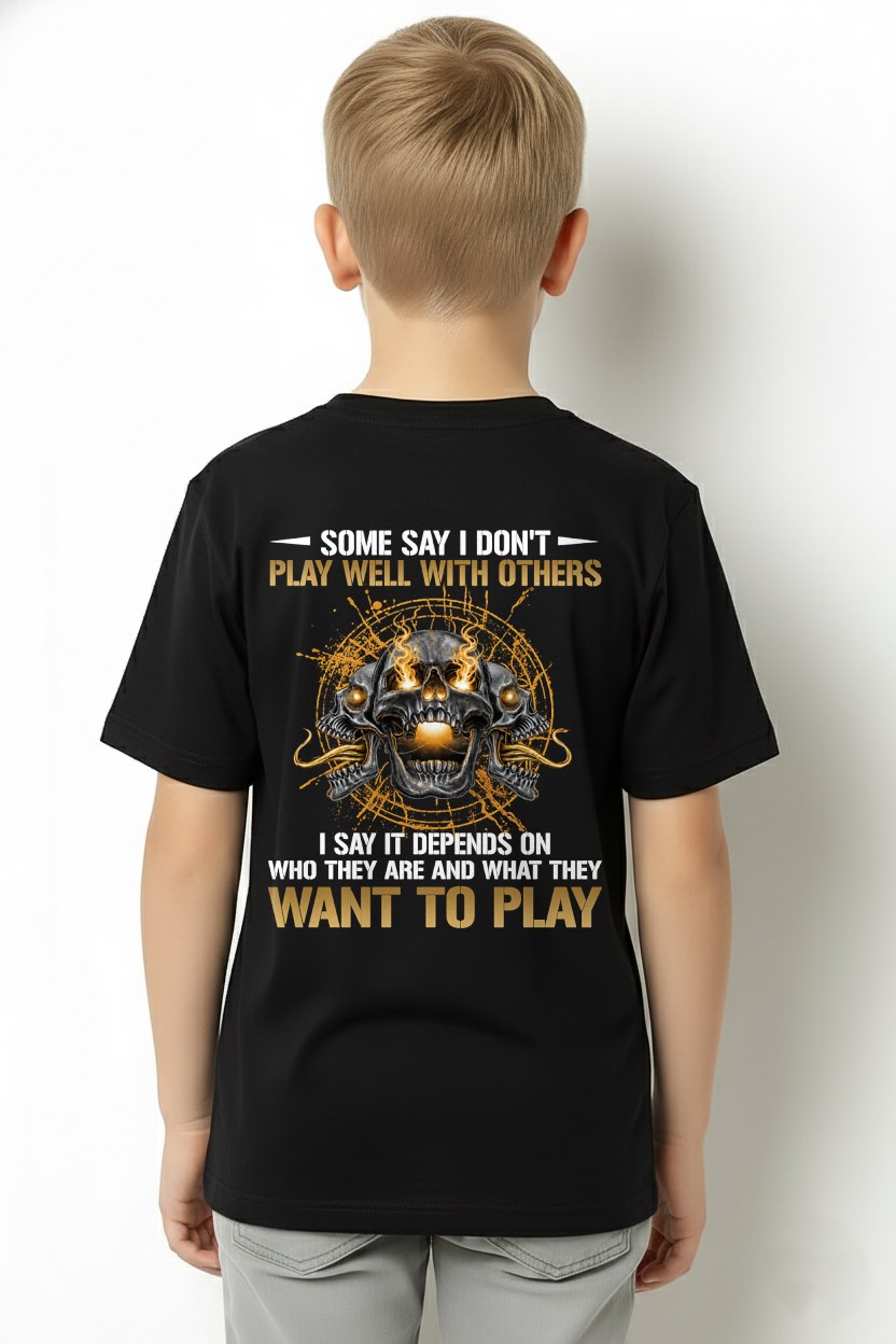 DON'T PLAY WELL WITH OTHERS T-Shirt For MAN - TRACY00 (SKU2606-04-00)