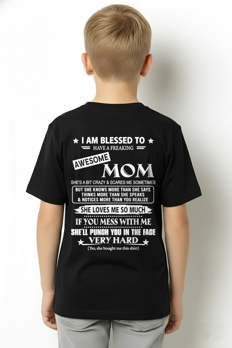 I AM BLESSED TO HAVE A FREAKING From MOM - TRACY00 (SKU2607-131-00)