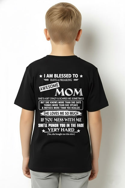 I AM BLESSED TO HAVE A FREAKING From MOM - TRACY00 (SKU2607-131-00)