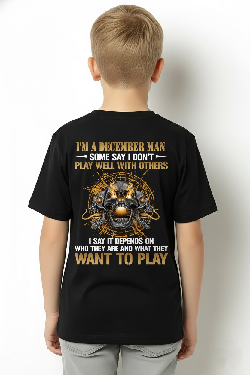 DECEMBER - DON'T PLAY WELL WITH OTHERS T-Shirt For MAN - TRACY12 (SKU2606-04-12)