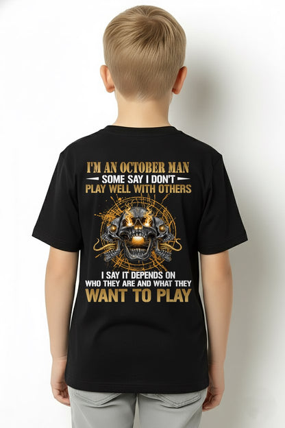 OCTOBER - DON'T PLAY WELL WITH OTHERS T-Shirt For MAN - TRACY10 (SKU2606-04-10)
