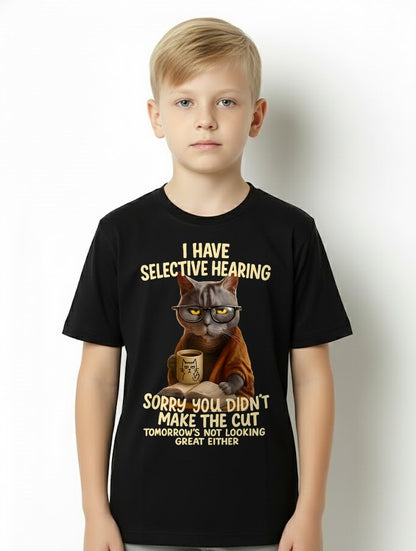 Cat Have Selective Hearing You Didnt Make Cut Funny  T-Shirt For MAN - TRACY00 (SKU-TRAN-160503)