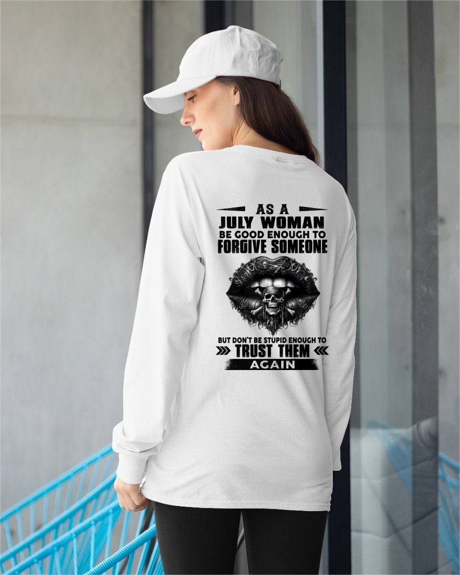 JULY - DON'T BE STUPID ENOUGH TO TRUST THEM For WOMAN T-Shirt - TRACY07 (SKU2605-422-07)