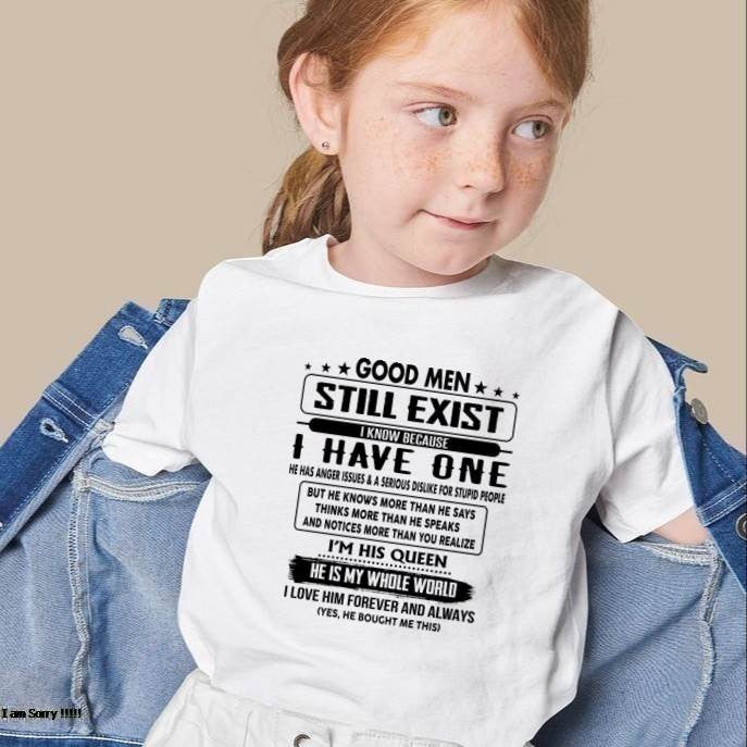 Good men Still Exist - gift for your girlfriend, wife from Husband - tracy00 (SKU-GM-00)