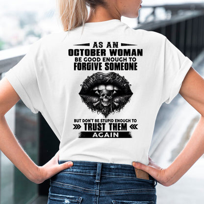 OCTOBER - DON'T BE STUPID ENOUGH TO TRUST THEM For WOMAN T-Shirt - TRACY10 (SKU2605-422-10)