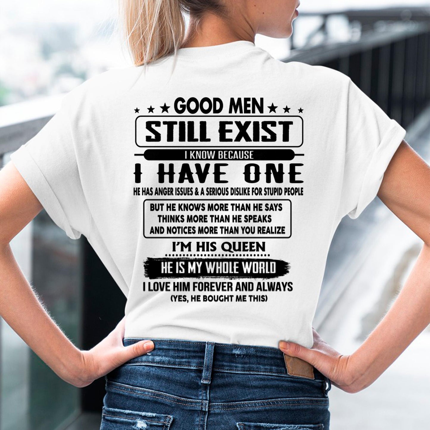 Good men Still Exist - gift for your girlfriend, wife from Husband - tracy00 (SKU-GMSAU-00)