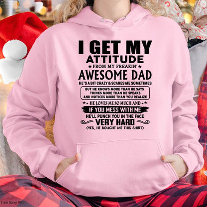 Thanks Dad - I GET MY ATTITUDE FROM MY FREAKIN' AWESOME DAD - Gift for Son and Daughter From Dad - tracy00 (SKU-TDD-CU-00)