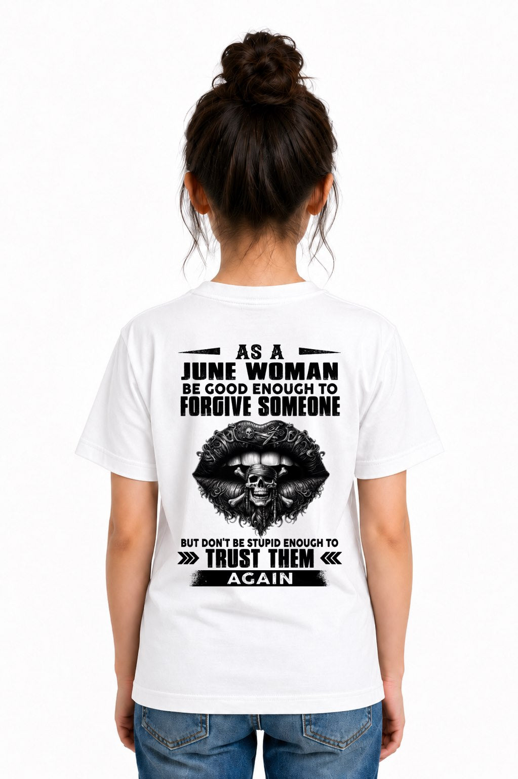 JUNE - DON'T BE STUPID ENOUGH TO TRUST THEM For WOMAN T-Shirt - TRACY06 (SKU2605-422-06)