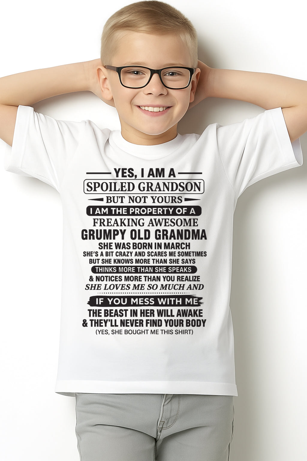 Yes I’m A Stubborn Grandson T-Shirt – Birthday Gift From March Grandma / Woman - tracy03 (SKU10-171-03)
