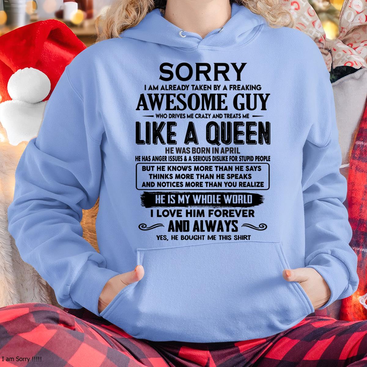 April - Sorry I am already taken by a freaking awesome guy - Gift for Wife From Husband - tracy04 (SKU-SRG-04)