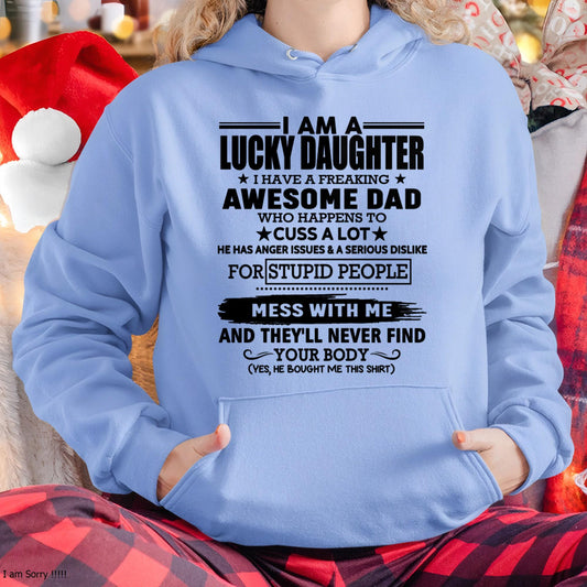 I'm Lucky Daughter - Gift for Daughter from Dad - XUAN00 (SKU-T1406DD-00)