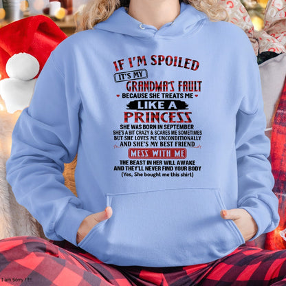 IF I'M SPOILED IT'S MY GRANDMA'S FAULT ♥ BECAUSE SHE TREATS ME ♥ LIKE A PRINCESS - From Grandma for granddaughter - tracy09 (SKU07-92-09)