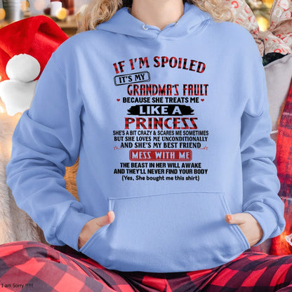 IF I'M SPOILED IT'S MY GRANDMA'S FAULT ♥ BECAUSE SHE TREATS ME ♥ LIKE A PRINCESS - From Grandma for granddaughter - tracy00 (SKU07-92-00)
