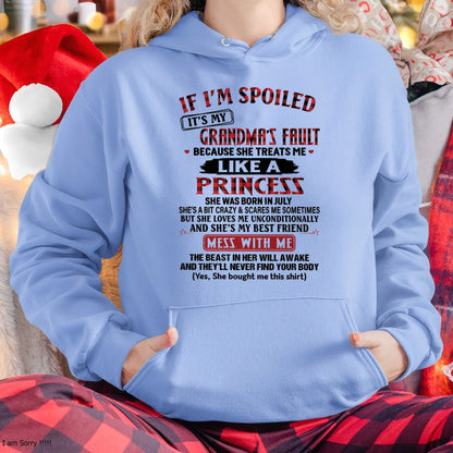 IF I'M SPOILED IT'S MY GRANDMA'S FAULT ♥ BECAUSE SHE TREATS ME ♥ LIKE A PRINCESS - From Grandma for granddaughter - tracy07 (SKU07-92-07)