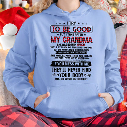 I TRY TO BE GOOD BUT I TAKE AFTER MY GRANDMA - From grandma for granddaughter - tracy03 (SKU07-102-03)