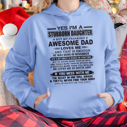 Yes I’m A Stubborn Daughter T-Shirt – Birthday Gift From November Dad / Man - XUAN11 (SKU07-186-11)