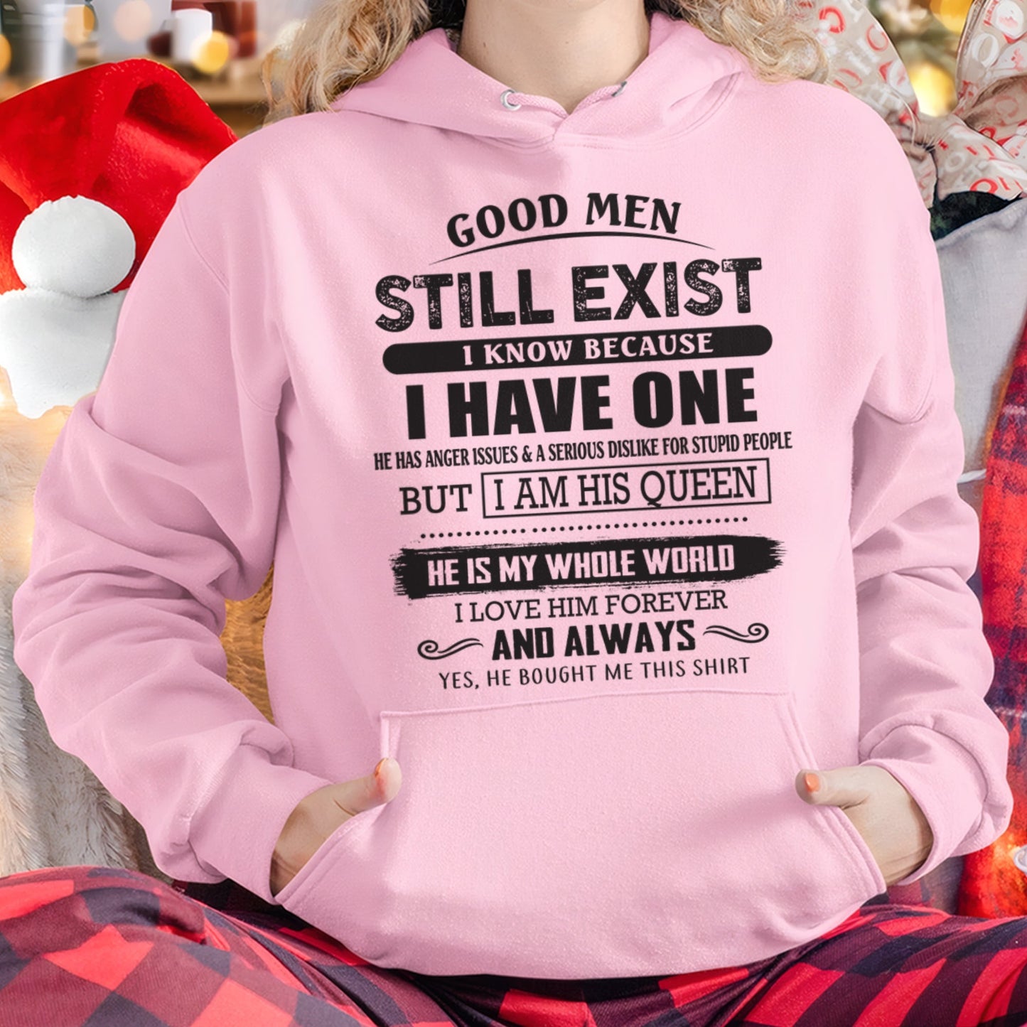 Good Men Still Exist - Perfect Gift For Your Girlfriend, Wife From Husband / Man - XUAN00 (SKU07-166-00)