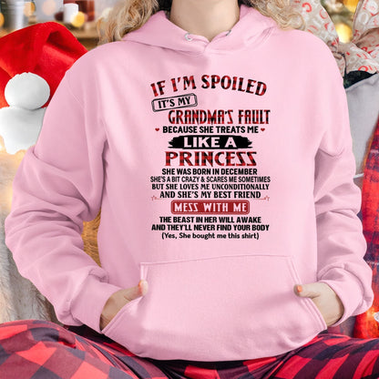 IF I'M SPOILED IT'S MY GRANDMA'S FAULT ♥ BECAUSE SHE TREATS ME ♥ LIKE A PRINCESS - From Grandma for granddaughter - tracy12 (SKU07-92-12)