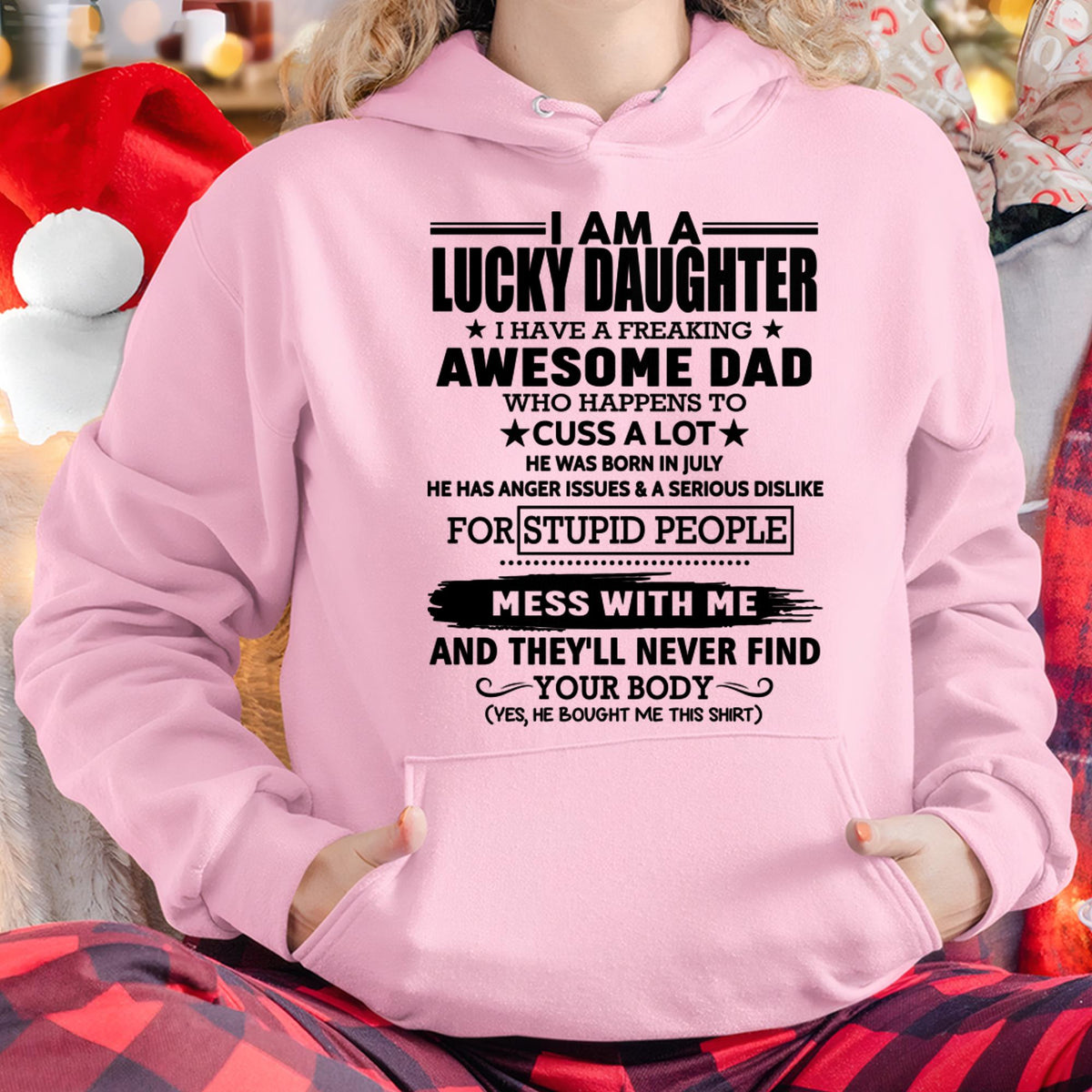 July - I'm Lucky Daughter - Gift for Daughter from Dad - KATE07 (SKU-T1406DD-07)