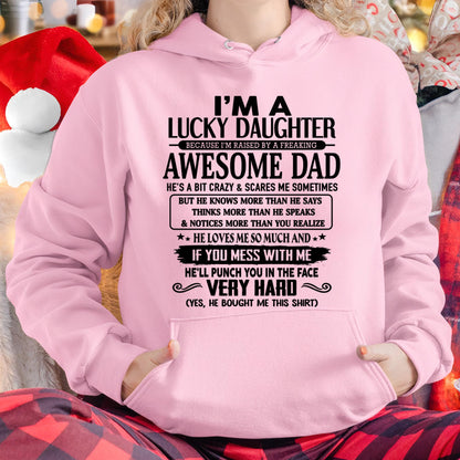 I'm Lucky Daughter - Gift for Daughter from Dad - XUAN00 (SKU-TLUCKYDD-00)