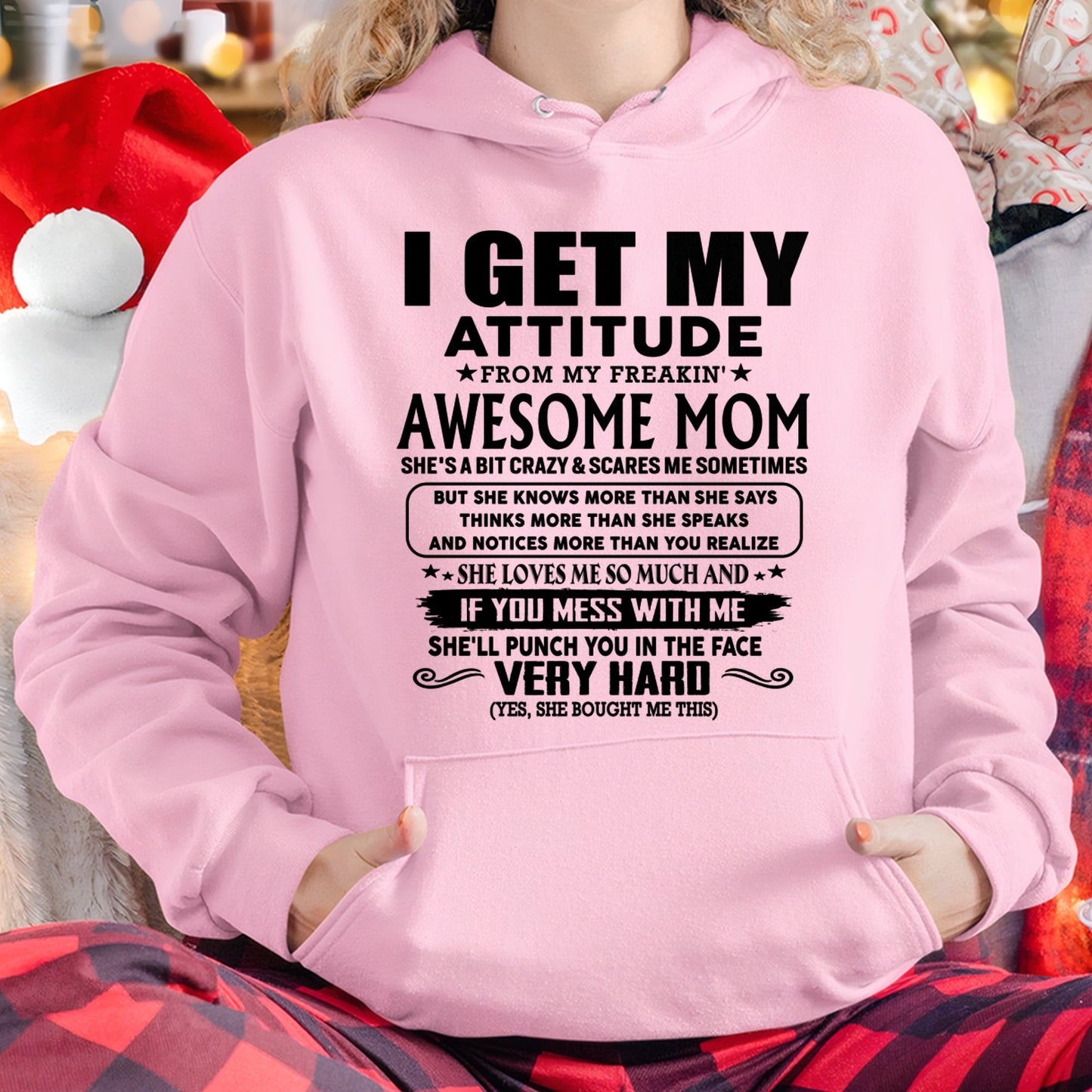 Thanks Mom - I GET MY ATTITUDE FROM MY FREAKIN' AWESOME MOM - Gift for Son and Daughter From Mom - tracy00 (SKU-TMD-CU-00)