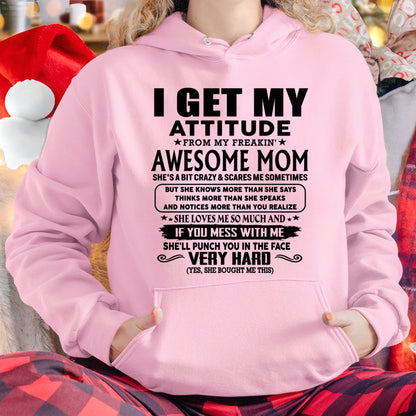 Thanks Mom - I GET MY ATTITUDE FROM MY FREAKIN' AWESOME MOM - Gift for Son and Daughter From Mom - tracy00 (SKU-TMD-CU-00)