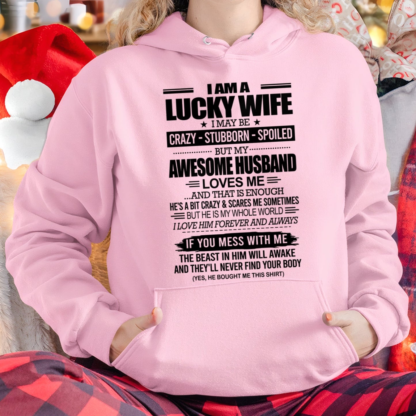 I AM A LUCKY WIFE I MAY BE CRAZY - STUBBORN - SPOILED T-Shirt – Birthday Gift From Husband / Man - XUAN00 (SKU12-297-00)