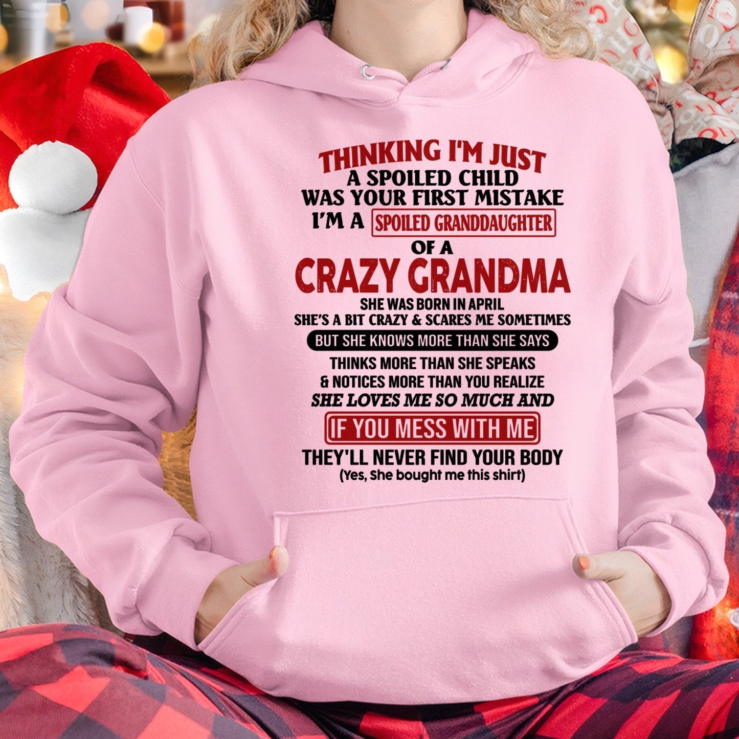 APRIL - I'M A SPOILED GRANDDAUGHTER OF A CRAZY GRANDMA - From Grandma - tracy04 (SKU-GMD1-NTT04)