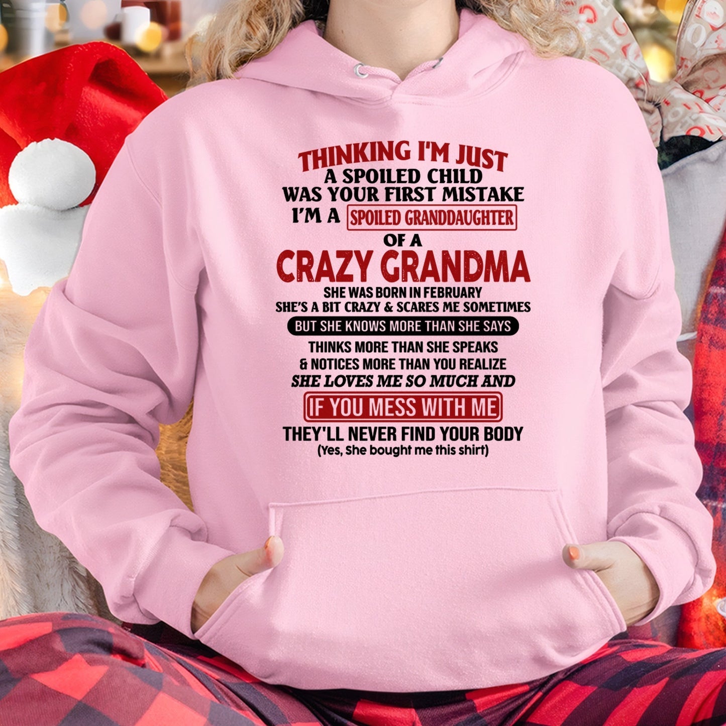 FEBRUARY - I'M A SPOILED GRANDDAUGHTER OF A CRAZY GRANDMA - From Grandma - tracy02 (SKU-GMD1-NTT02)
