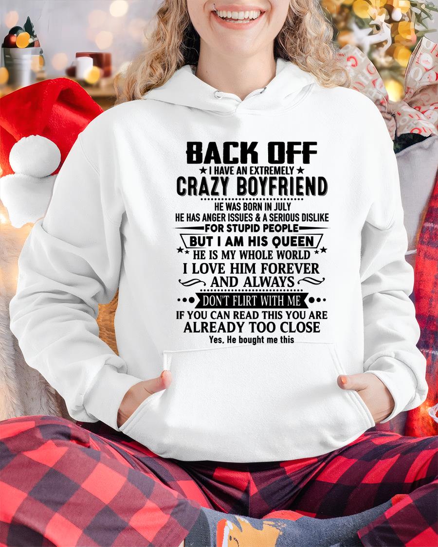 July - Back Off I Have An Extremely Crazy Boyfriend - - Gift For Wife From Husband - tracy07 (SKUT-BACKOFF-07)