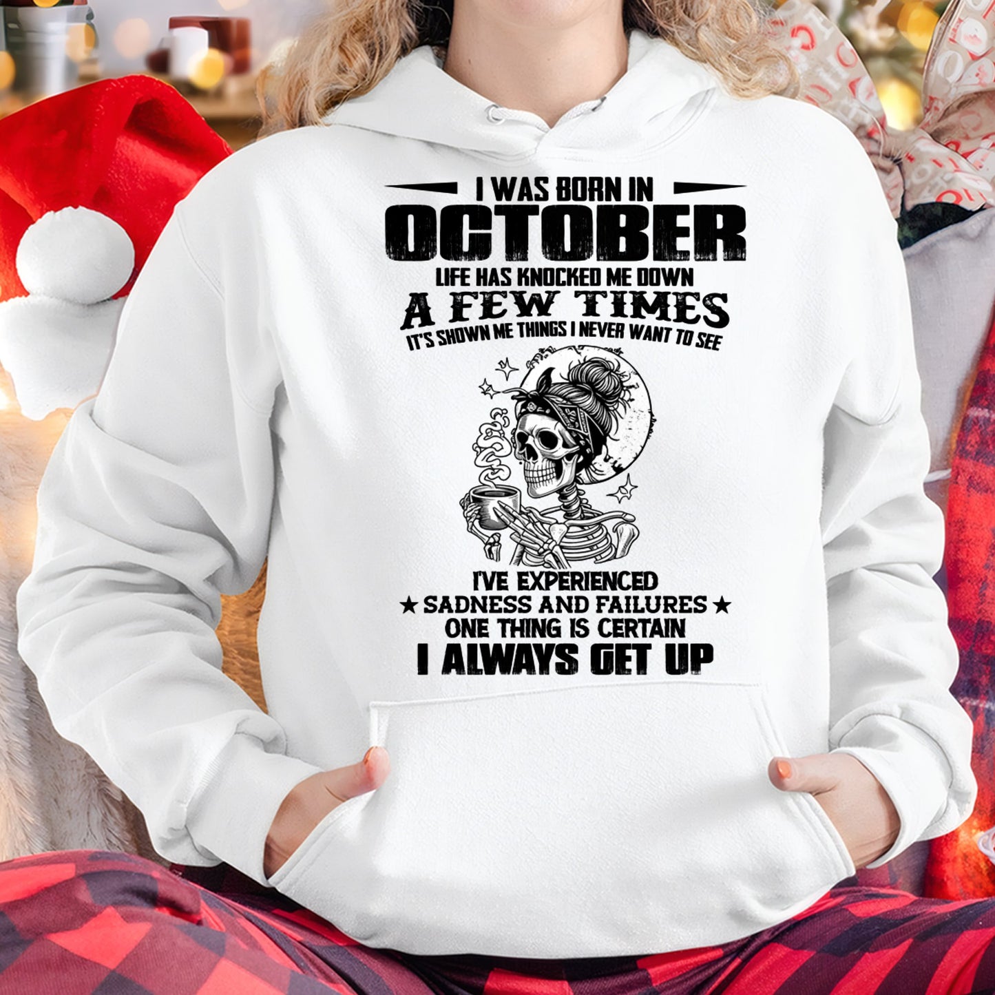 OCTOBER - LIFE HAS KNOCKED ME DOWN A FEW TIMES For WOMAN - TRACY10 (SKU2606-338-10)